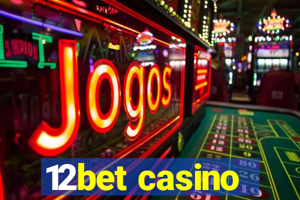 12bet casino